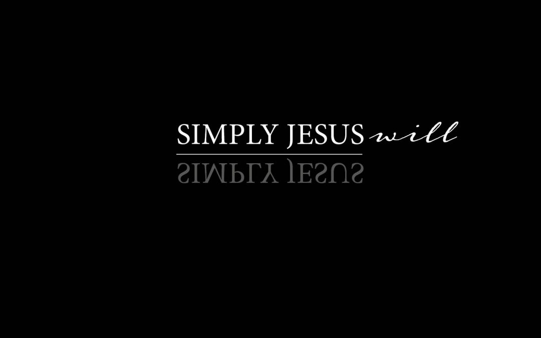 ROBERT VAN HARTEN / SIMPLY JESUS: SIMPLY JESUS WILL