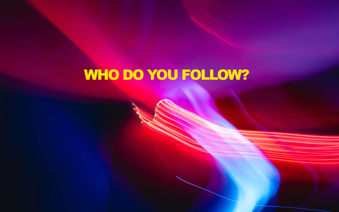 07/05/2023 Robert van Harten / Who do you follow?: Volg Jezus!