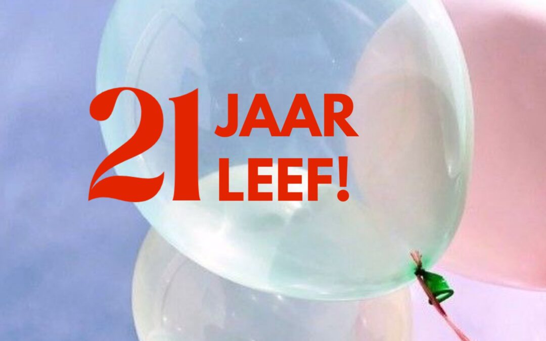 Annemiek Reitsema / LEEF! 21 jaar: God is altijd voor ons uitgegaan.